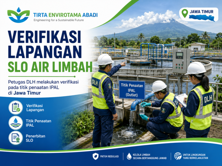 SLO Air Limbah (SLO IPAL): Syarat, Alur & Cara Mengurus Sampai Terbit di Jawa Timur