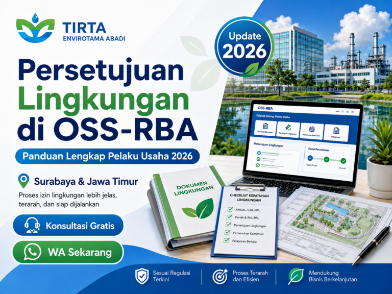 Persetujuan Lingkungan di OSS-RBA: Panduan Lengkap Pelaku Usaha 2026 (Surabaya & Jawa Timur)